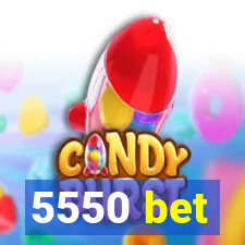 5550 bet